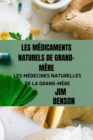 Image for Les Medicaments Naturels de Grand-Mere