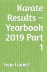 Image for Karate Results - Yearbook 2019 Part 1