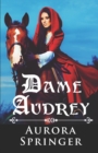 Image for Dame Audrey : A Medieval Romance with a Touch of Fantasy