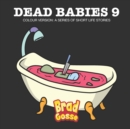 Image for Dead Babies 9