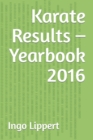 Image for Karate Results - Yearbook 2016