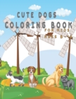 Image for Cute Dogs Coloring Book for Kids ages 8-12
