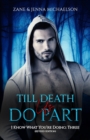 Image for Till Death Us Do Part : I Know What You&#39;re Doing: Three (REVISED EDITION)