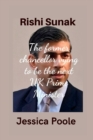 Image for RISHI Sunak : The former chancellor vying to be the next UK Prime Minister