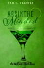 Image for Absinthe Minded : M/M Daddy/Boy - Age-Gap - Hurt/Comfort Romance