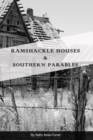 Image for Ramshackle Houses &amp; Southern Parables