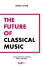 Image for The Future of Classical Music - Part 1