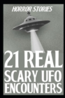 Image for 21 Real Scary UFO Encounter Horror Stories