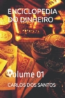 Image for Enciclopedia Do Dinheiro : Volume 01