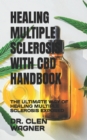 Image for Healing Multiple Sclerosis with CBD Handbook