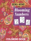 Image for ZERO-NINE Blooming Numbers Coloring Book