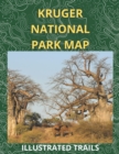 Image for Kruger National Park Map &amp; Illustrated Trails : Guide to Hiking and Exploring Kruger National Park