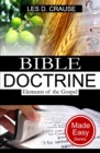 Image for Bible Doctrine Made Easy - Elements of the Gospel