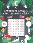 Image for Apprendre Anglais Avec Les Mots Meles : LES MOTS MELES ANGLAIS avec SOLUTIONS