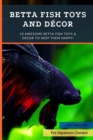Image for Betta Fish Toys and Decor