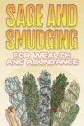 Image for Sage and Smudging for Wealth and Abundance : Using Sage and Smudging #4