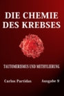 Image for Die Chemie Des Krebses : Tautomerismus Und Methylierung