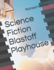 Image for Science Fiction Blastoff Playhouse