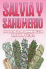 Image for Salvia Y Sahumerio Para La Limpieza Espiritual