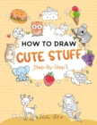 Image for How To Draw Cute Stuff For Kids