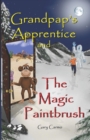 Image for Grandpap&#39;s Apprentice and The Magic Paintbrush