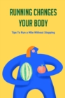 Image for Running Changes Your Body