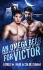 Image for An Omega Bear for Victor : An MM Shifter Mpreg Romance