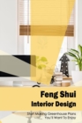 Image for Feng Shui Interior Design : Start Making Greenhouse Plans You&#39;ll Want To Enjoy