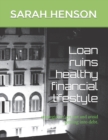 Image for Loan ruins healthy financial lifestyle
