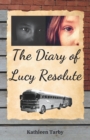 Image for The Diary of Lucy Resolute