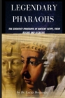 Image for Legendary Pharaohs