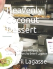 Image for Heavenly Coconut Dessert : Amazing D????rt R?????? For C???nut L?v?r? by Emeril Lagasse