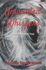 Image for Unwanted Whispers