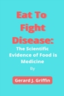 Image for Eat To Fight Disease