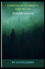 Image for Contos Da Floresta Das Aguas (Valor Saga 3)