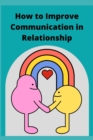 Image for How to Improve Communication in Relationship
