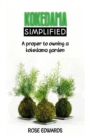 Image for Kokedama Simplified : A proper guide to owning a Kokedama garden