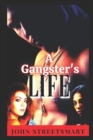 Image for A Gangster&#39;s Life
