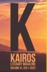 Image for KAIROS Literary Magazine : Volume 6 (2021-2022)