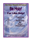 Image for Be Holy! For I Am Holy!