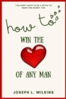 Image for How To Win The Love Of Any Man