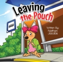 Image for Leaving the Pouch