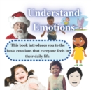 Image for Understand emotions : for toddlers.