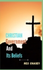 Image for Christian Government And Its Beliefs1