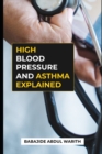 Image for High Blood Pressure and Asthma Explained