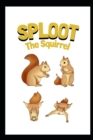 Image for SPLOOT The Squirrel