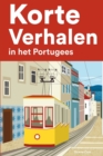 Image for Korte Verhalen in het Portugees : Korte verhalen in Portugees voor beginners en gevorderden