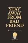 Image for Stay Away from Bad Friend