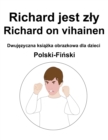 Image for Polski-Finski Richard jest zly / Richard on vihainen Dwujezyczna ksiazka obrazkowa dla dzieci