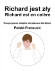 Image for Polski-Francuski Richard jest zly / Richard est en colere Dwujezyczna ksiazka obrazkowa dla dzieci